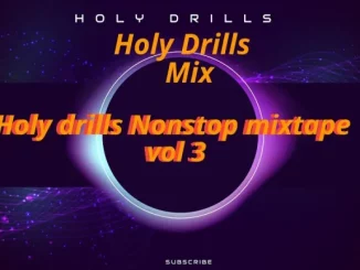 Best Of Holy Drill Songs Old Latest Holy Drill Songs 768x432 1